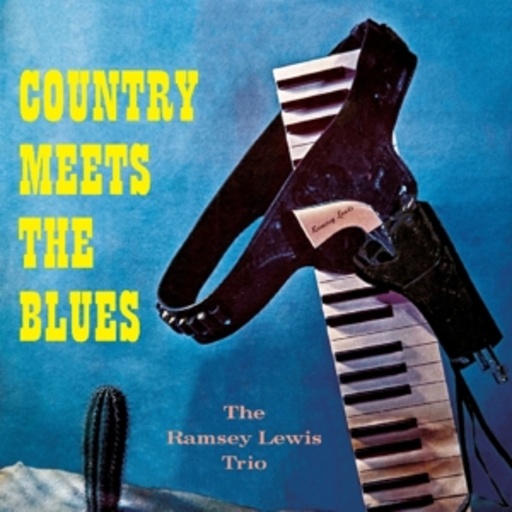 Ramsey Lewis – Country Meets The Blues