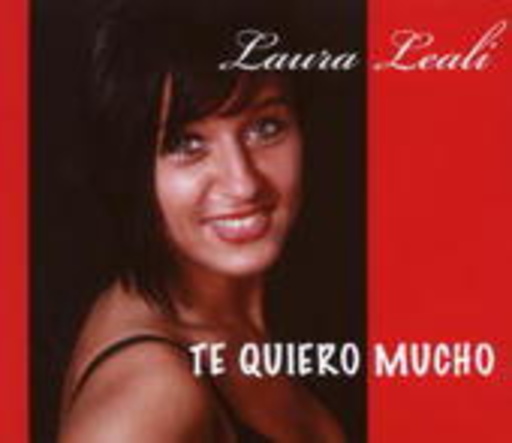 Laura Leali – Te Quiero Mucho!