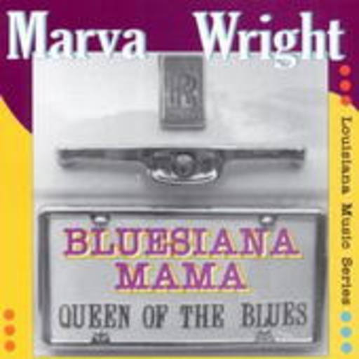 Marva Wright – Bluesiana Mama - Queen Of The Blues
