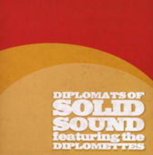 The Diplomats Of Solid Sound – Diplomats Of Solid Sound