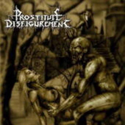Prostitute Disfigurement – Deeds Of Derangement
