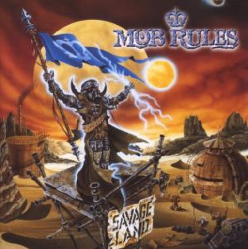 Mob Rules – Savage Land