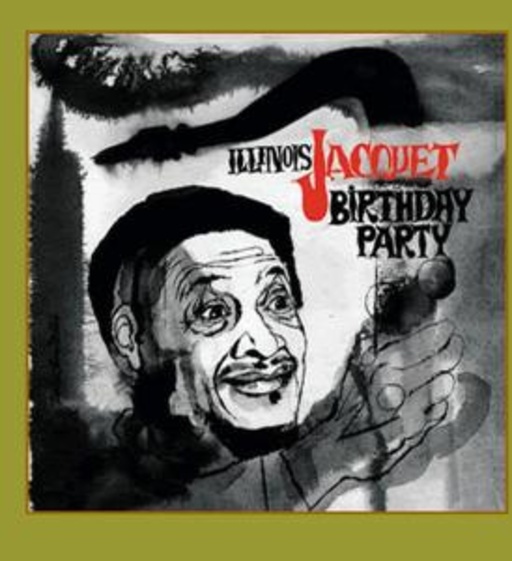 Illinois Jacquet – Birthday Party
