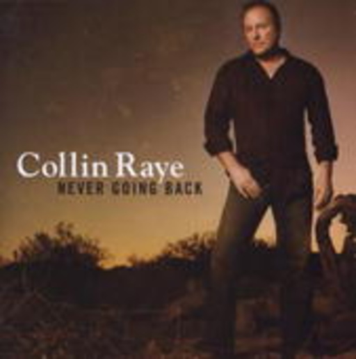 Collin Raye – Never Going Back