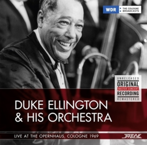 Duke Ellington & His Orchestra – Live At The Opernhaus, Cologne 1969
