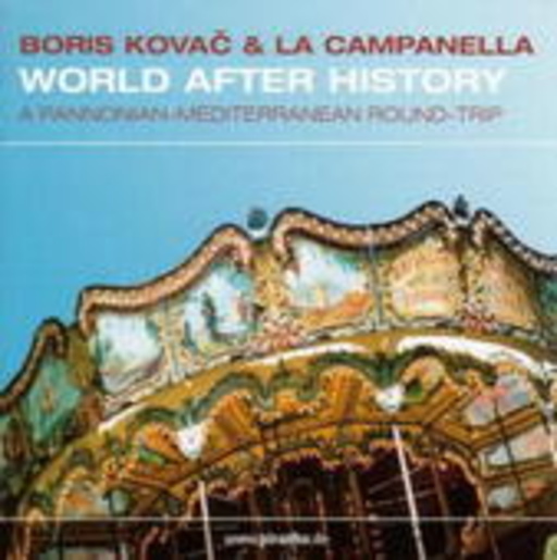 Boris Kovac & La Campanella – World After History