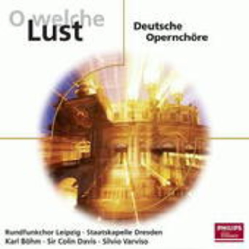 Diverse – O welche Lust - Deutsche Opernchöre (Eloquence)