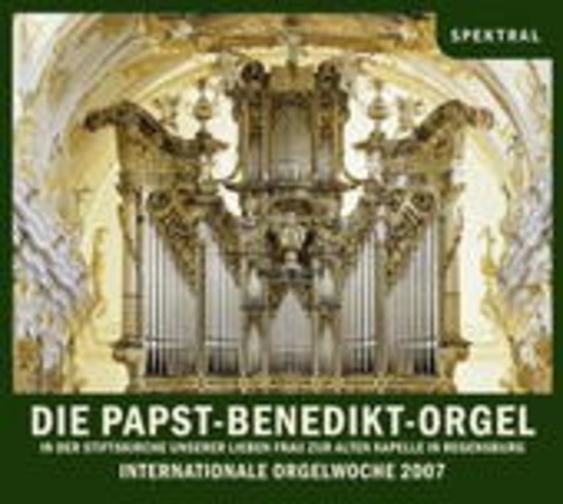 Kovacs/Von Rechenberg – Die Papst-Benedikt-Orgel