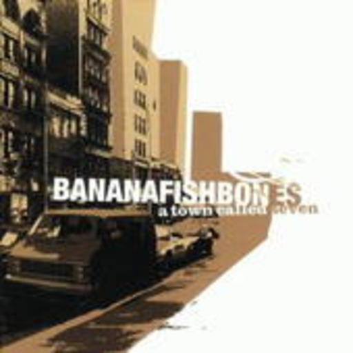 Bananafishbones – A Town Called Seven