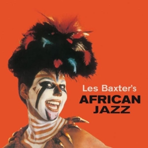 Les Baxter – African Jazz