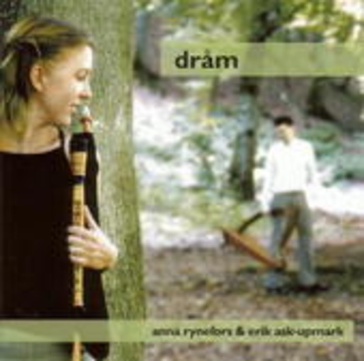 Anna Rynefors & Erik Ask-Upmark – Dram