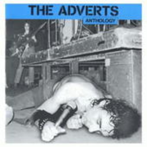 The Adverts – Anthology