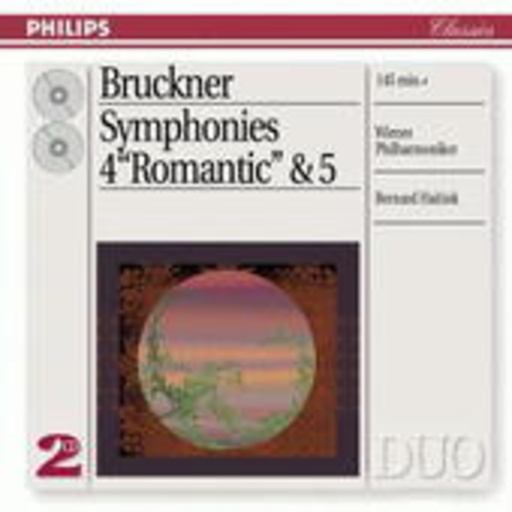 Bernard Haitink/Wiener Philharmoniker – Symphonies 4 "Romantic" & 5 (Philips Duo)