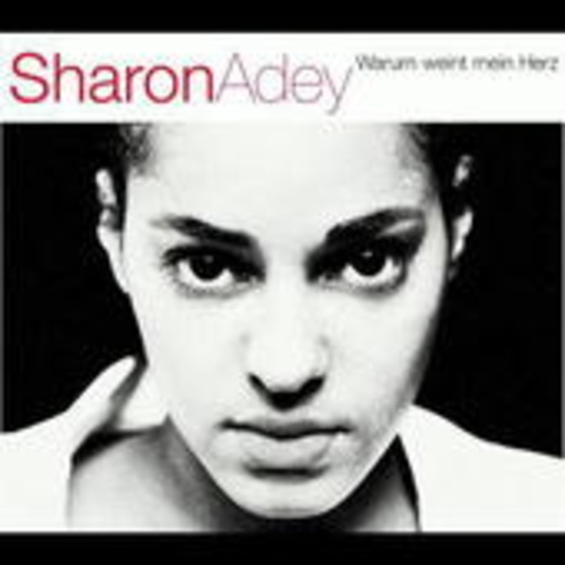 Sharon Adey – Warum weint mein Herz