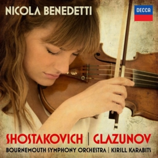 Nicola Benedetti – Shostakovich - Glazunov