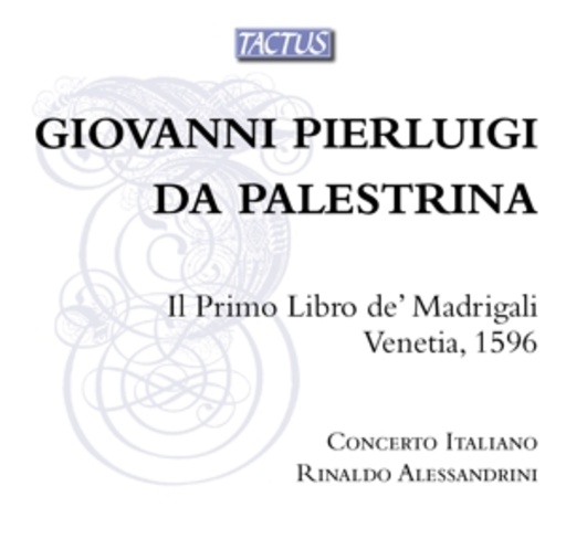 Il Primo Libro de‘ Madrigali, Venetia, 1596