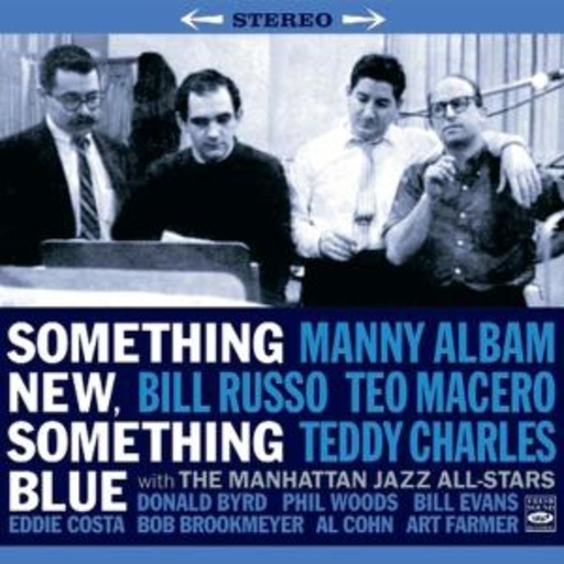 Manhattan Allstars - Manny Albam/Bill Russo – Something New, Something Blue
