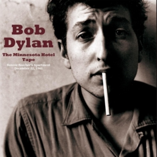 Bob Dylan – The Minnesota Hotel Tape