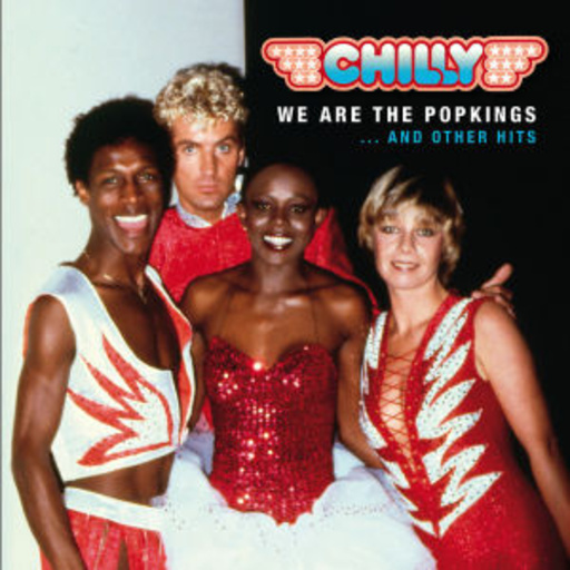Chilly – We Are The Popkings And Other Hits