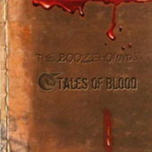 Boozehounds – Tales Of Blood