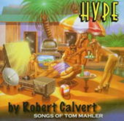 Robert Calvert – Hype
