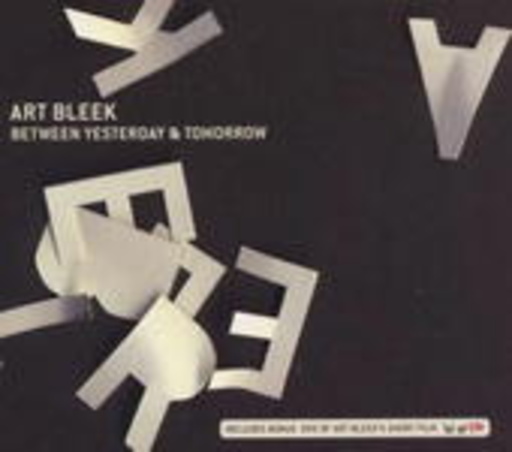 Art Bleek – Between Yesterday & Tomorrow