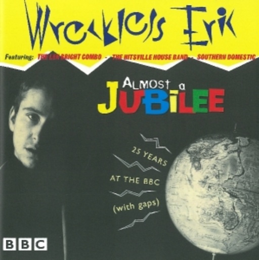 Wreckless Eric – Almost A Jubilee
