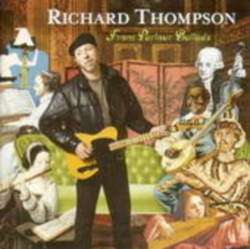 Richard Thompson – Front Parlour Ballads