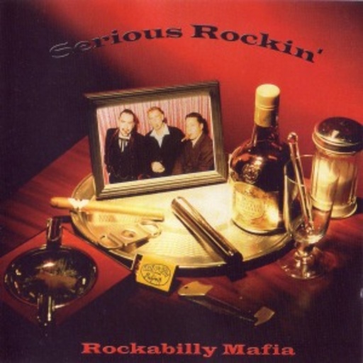 Rockabilly Mafia – Serious Rockin'