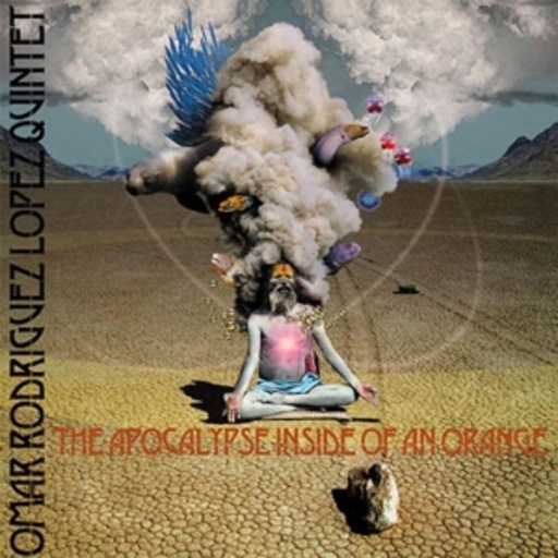 Omar Rodriguez-Lopez – The Apokalypse Inside Of An Orange
