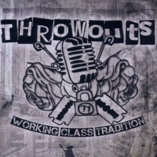 Throwouts – Working Class Tradition