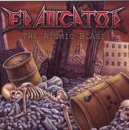 Eradicator – The Atomic Blast