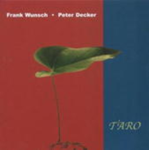 Frank Wunsch & Peter Decker – Taro