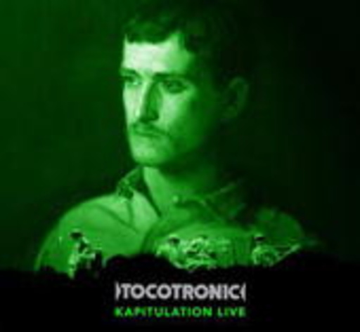 Tocotronic – Kapitulation Live