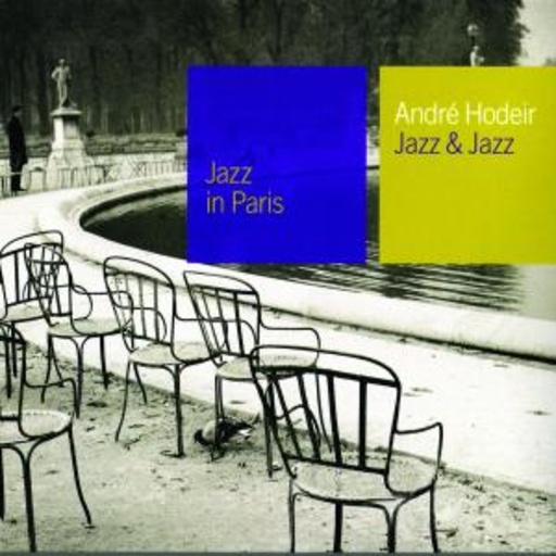 Andre Hodeir – Jazz In Paris - Jazz & Jazz (Digipak/Hist. Aufn. Dig. Rem.)