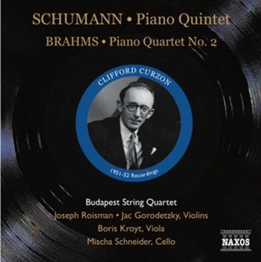 Clifford Curzon/Budapest String Quartet – Piano Quintet/Piano Quartet No. 2 (1951-52 Recordings)