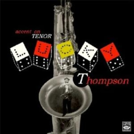 Lucky Thompson – Accent On Tenor Sax