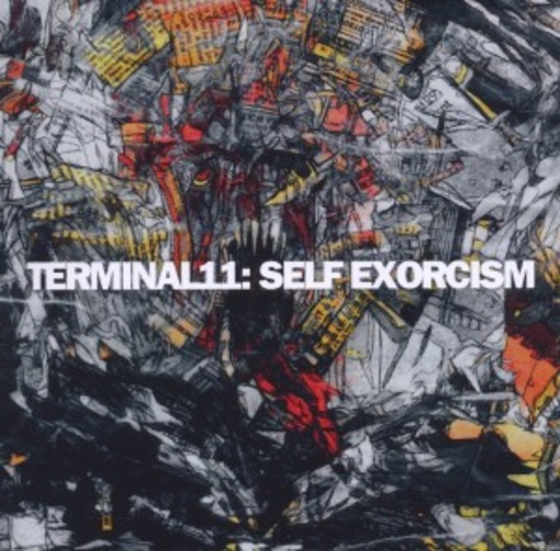 Terminal11 – Self Exorcism