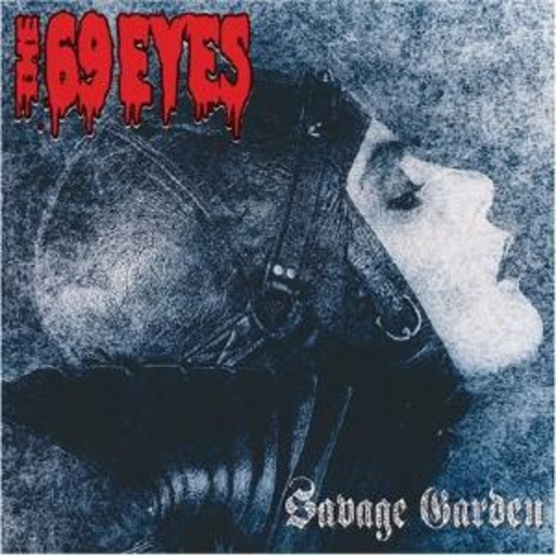 69 Eyes – Savage Garden