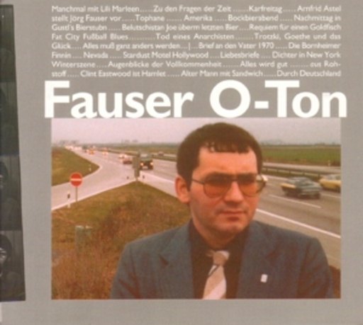 Jörg Fauser – O-Ton
