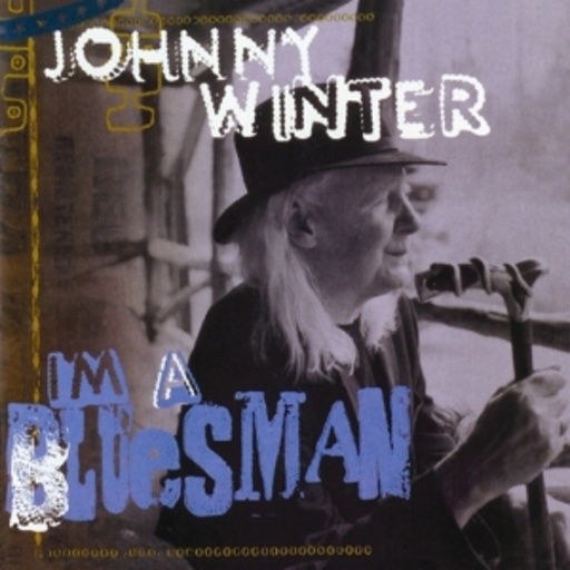 Johnny Winter – I'm A Bluesman