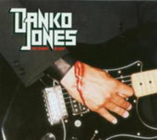 Danko Jones – We Sweat Blood