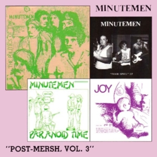 Minutemen – Post-Mersh Vol.3