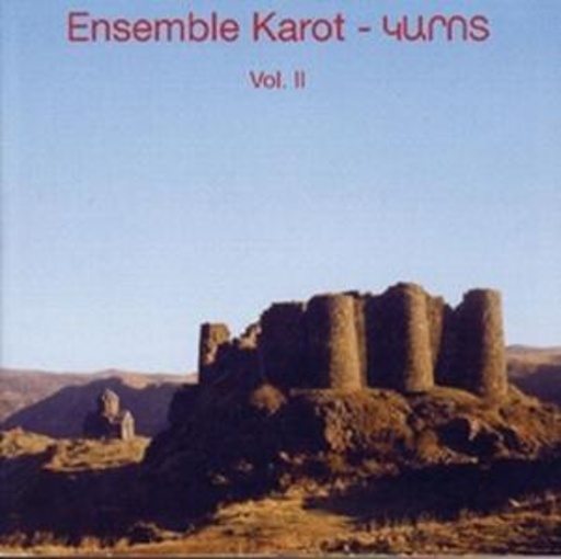 Ensemble Karot – Traditional Songs Of Armenia Vol. 2