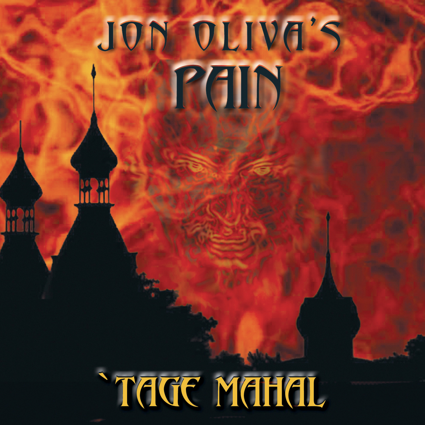 Jon Oliva's Pain – Tage Mahal