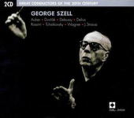 George Szell/Cleveland Orch./WDR Sinf. Orch./NY Philharm. – Great Conductors Of The 20th Century - George Szell