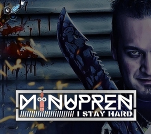 Minupren – I Stay Hard