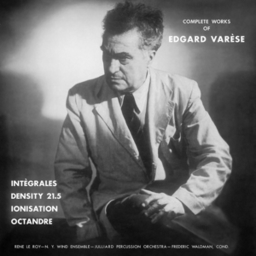 Edgar Varese – Complete Works