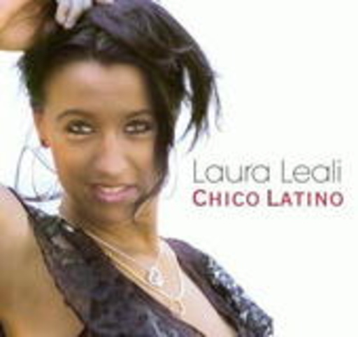 Laura Leali – Chico Latino