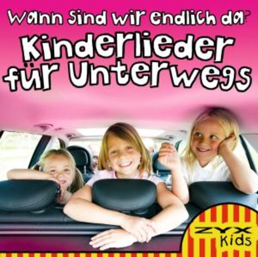 Diverse – Wann sind wir endlich da? - Kinderlieder für unterwegs
